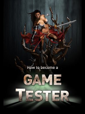 cover image of How to Become a Game Tester